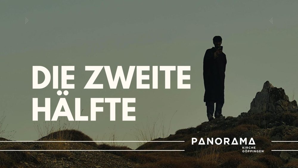 Die zweite Hälfte